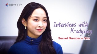 (Full Video)   [Interviews with K-odyssey] K-pop girl group Secret Number's Dita