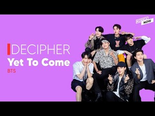 Decoding Yet to Come - BTS | K-POP Deciphered