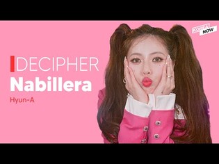 ‘HyunA-Nabillera’ Deciphered | KPOP Deciphered