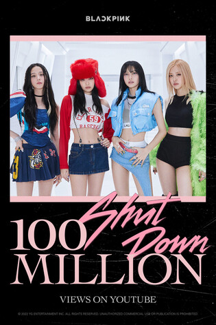 Music video of BLACKPINK'S 'Shut Down' exceeds 100 MLN views
