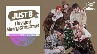 [4K LIVE] JUST B - I Luv you Merry Christmas