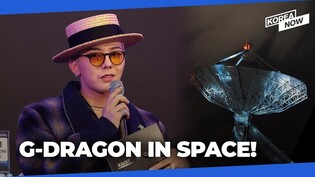 G-Dragon’s music, MVs to be broadcast into space