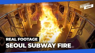 Shocking CCTV footage of Seoul subway fire revealed